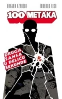 100 metaka 2: Druga šansa u deliću sekunde