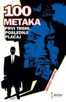 100 metaka 1: Prvi trgni, poslednji plaćaj